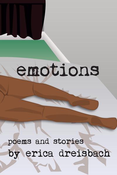 emotions - poems and stories - by erica dreisbach