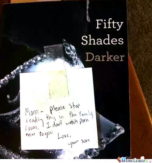 Fifty Shades Darker with post it: "Mom - please stop reading this in the family room I don't watch porn next to you. Love, your son" | Tacky Harper's Crytpic Clues Fifty Shades Darker with post it: "Mom - please stop reading this in the family room I don't watch porn next to you. Love, your son" | Tacky Harper's Crytpic Clues