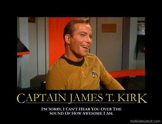 Captain James T. Kirk | I'm sorry, I can't hear you over the sound of how awesome I am | Tacky Harper's Cryptic Clues Captain James T. Kirk | I'm sorry, I can't hear you over the sound of how awesome I am | Tacky Harper's Cryptic Clues